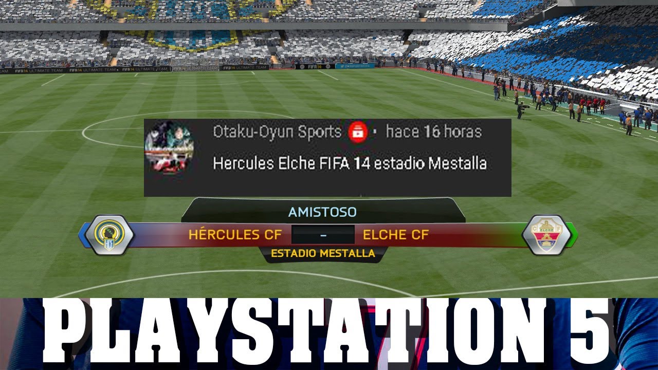 FIFA 14 | Hércules - Elche -FIFA14 -PS5 -AlanJuegosFUT