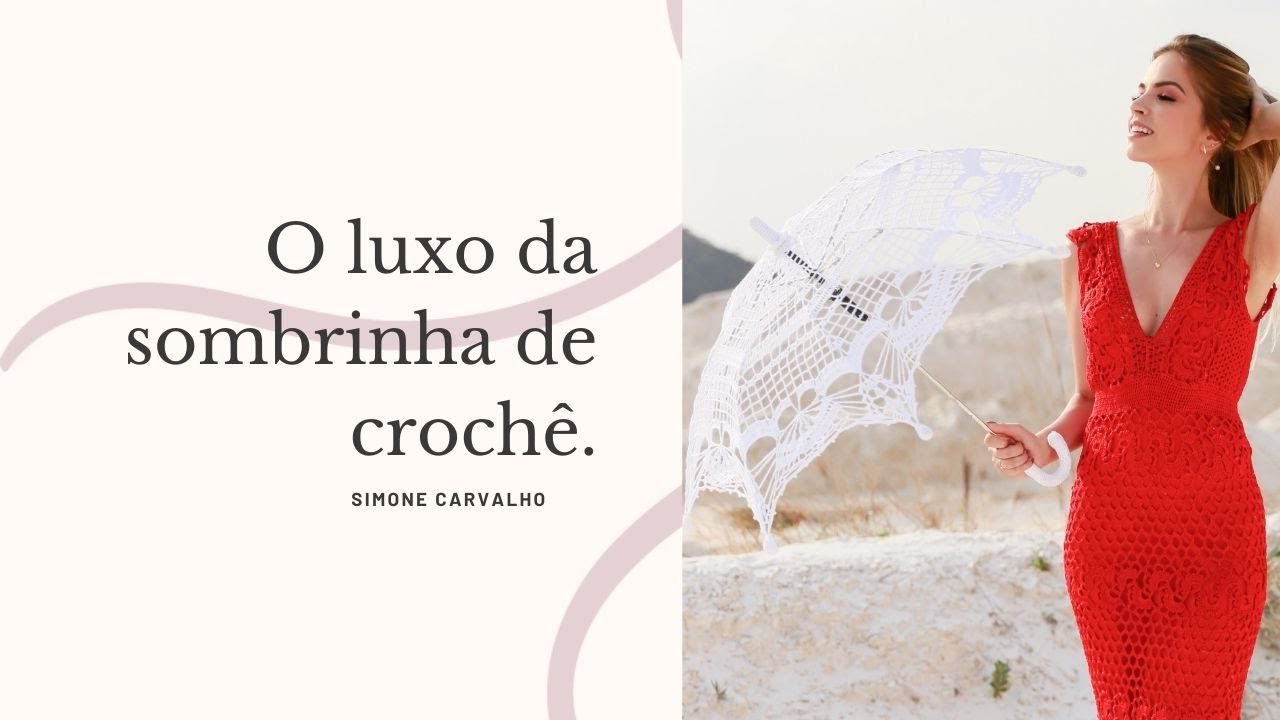 O luxo  da sombrinha de crochê./ Simone Carvalho
