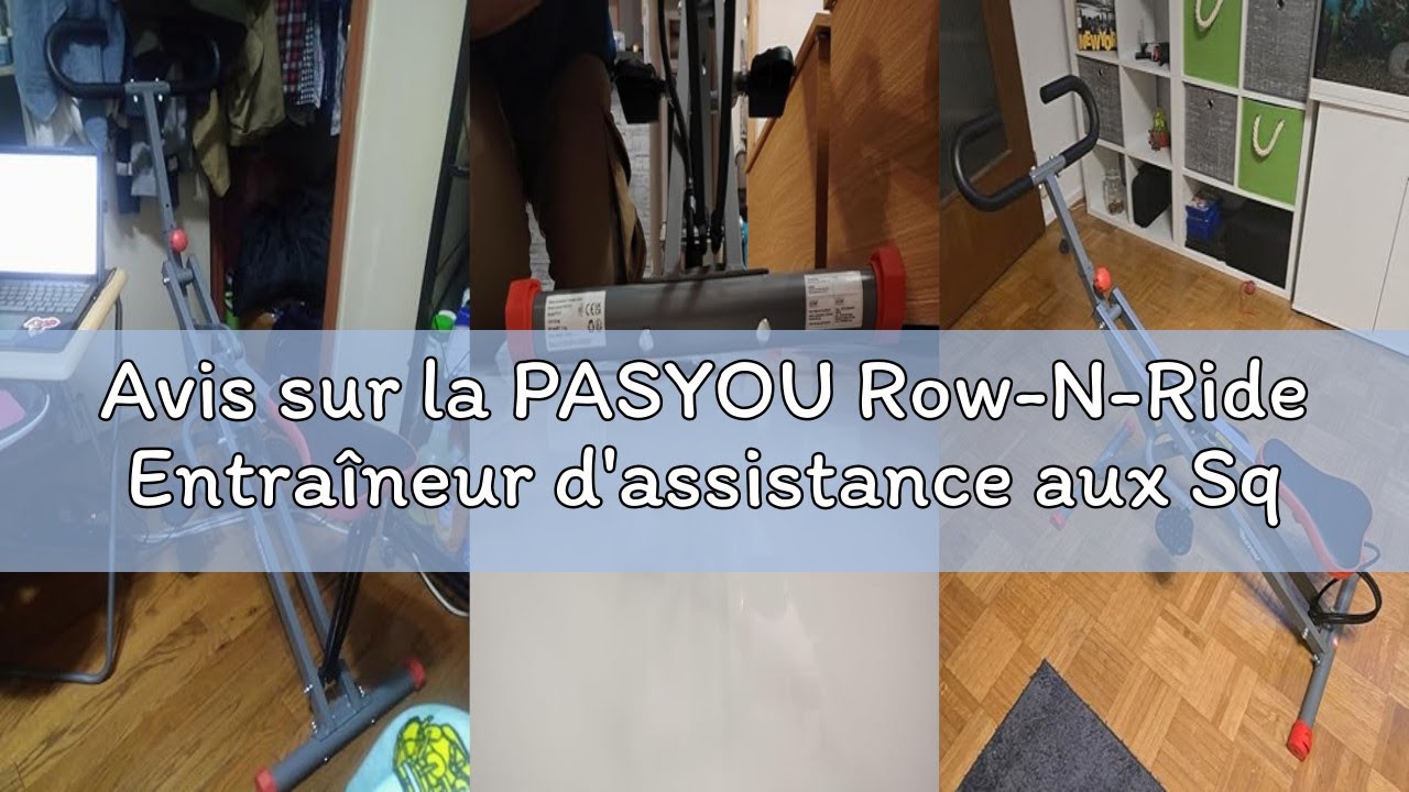 Avis sur la PASYOU Row-N-Ride Entraîneur d'assistance aux Squats, Total Crunch Appareil de Fitness R
