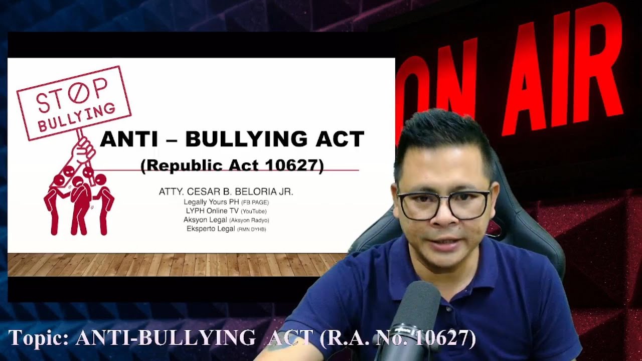 ANTI BULLYING ACT or REPUBLIC ACT NO. 10627