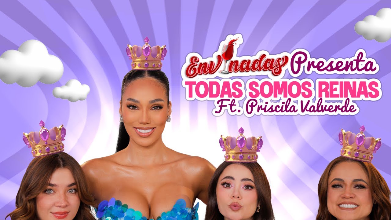 Envinadas Ft. Priscila Valverde – Todas somos reinas🍷 T. Wine – Ep. 23