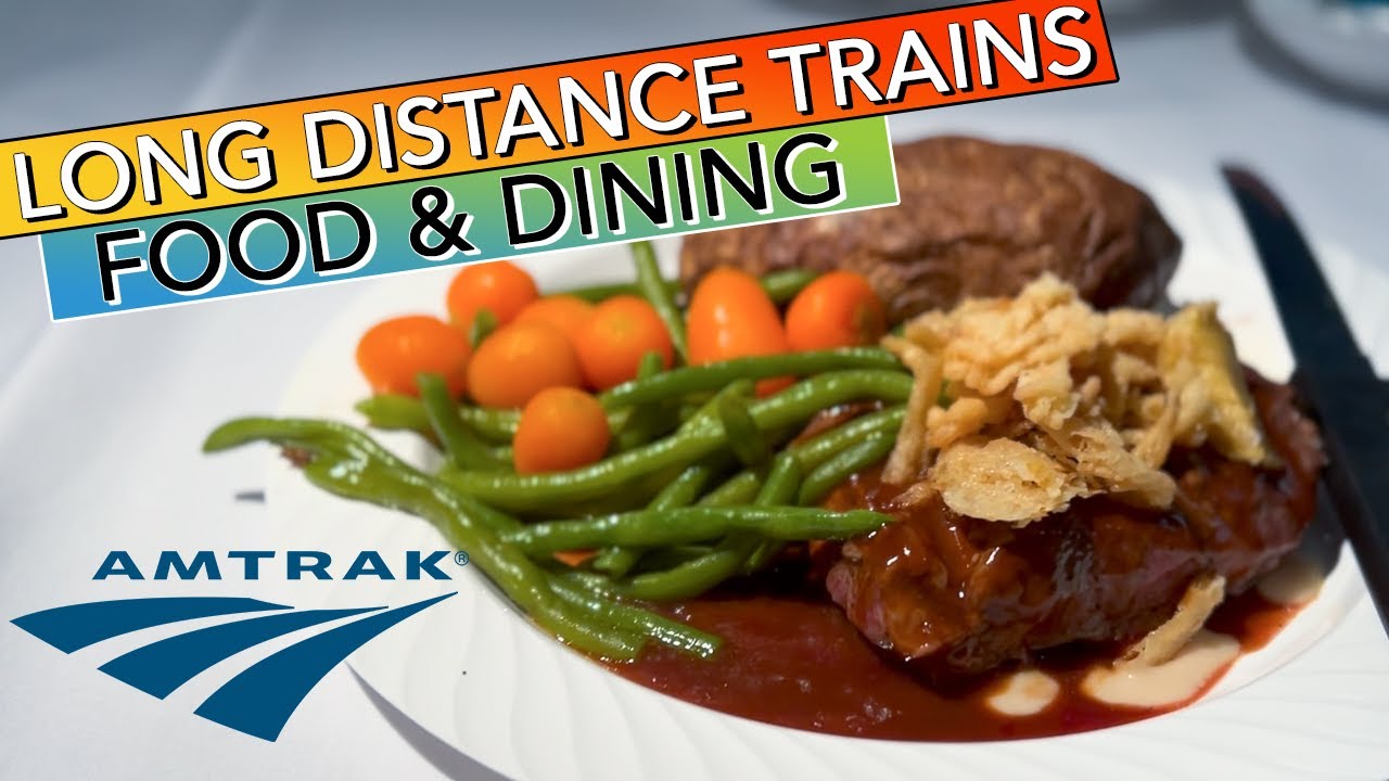 Food & Dining On Amtrak California Zephyr - Food & Dining On Long Distance Train