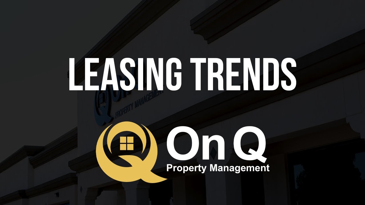 Leasing Trends for Residential Rental Properties