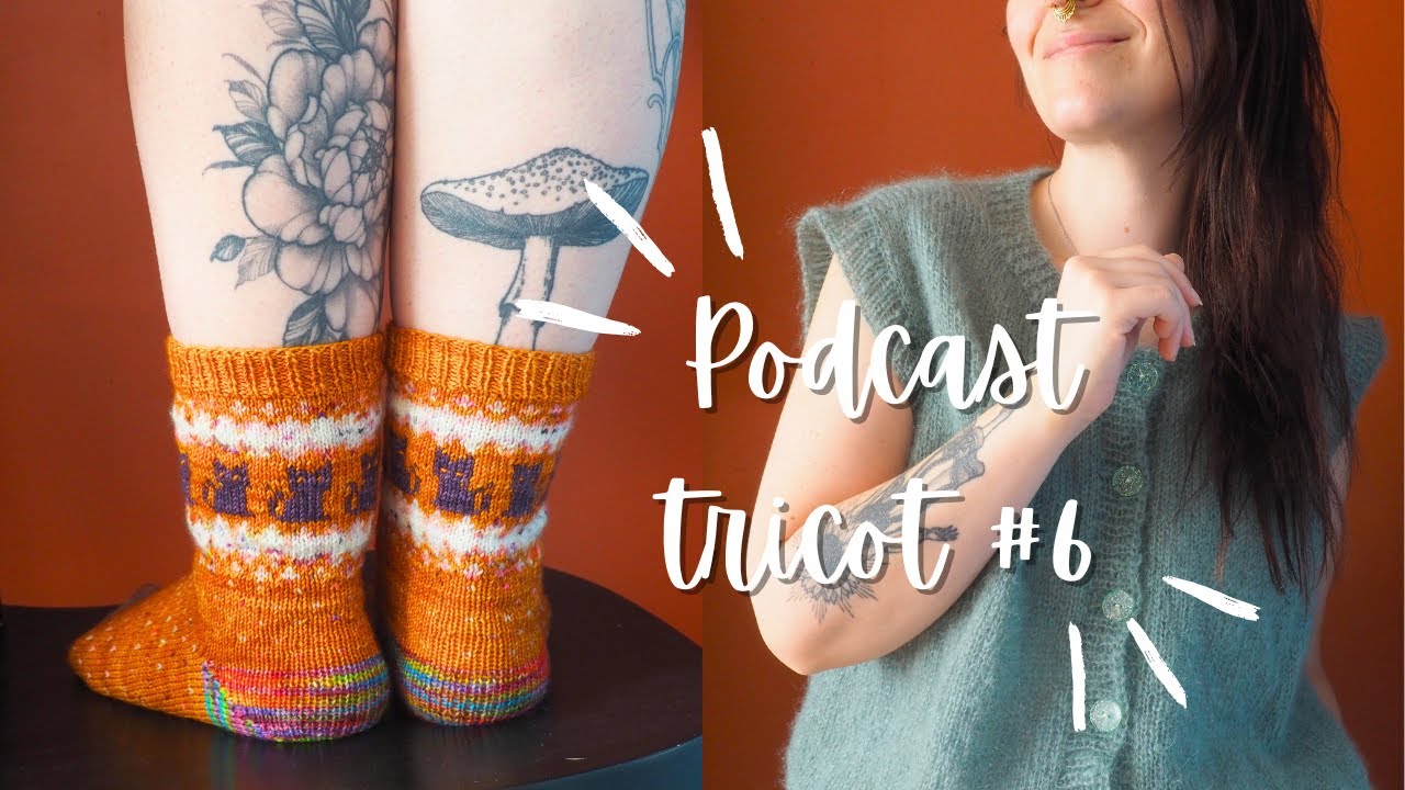 Podcast tricot n°6 - Presque pas de saison