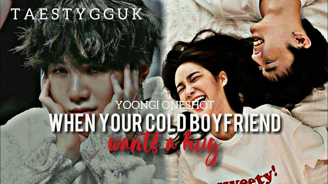 [Yoongi Oneshot] 'when your cold boyfriend wants a hug'