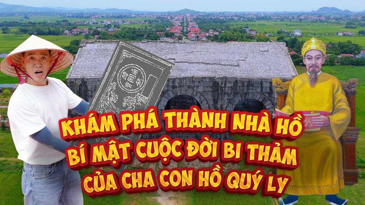 THÀNH NHÀ HỒ: CHUYỆN TÂM LINH RÙNG RỢN CỦA VUA HỒ QUÝ LY KHI XÂY CÔNG TRÌNH VĨ ĐẠI NHẤT LỊCH SỬ
