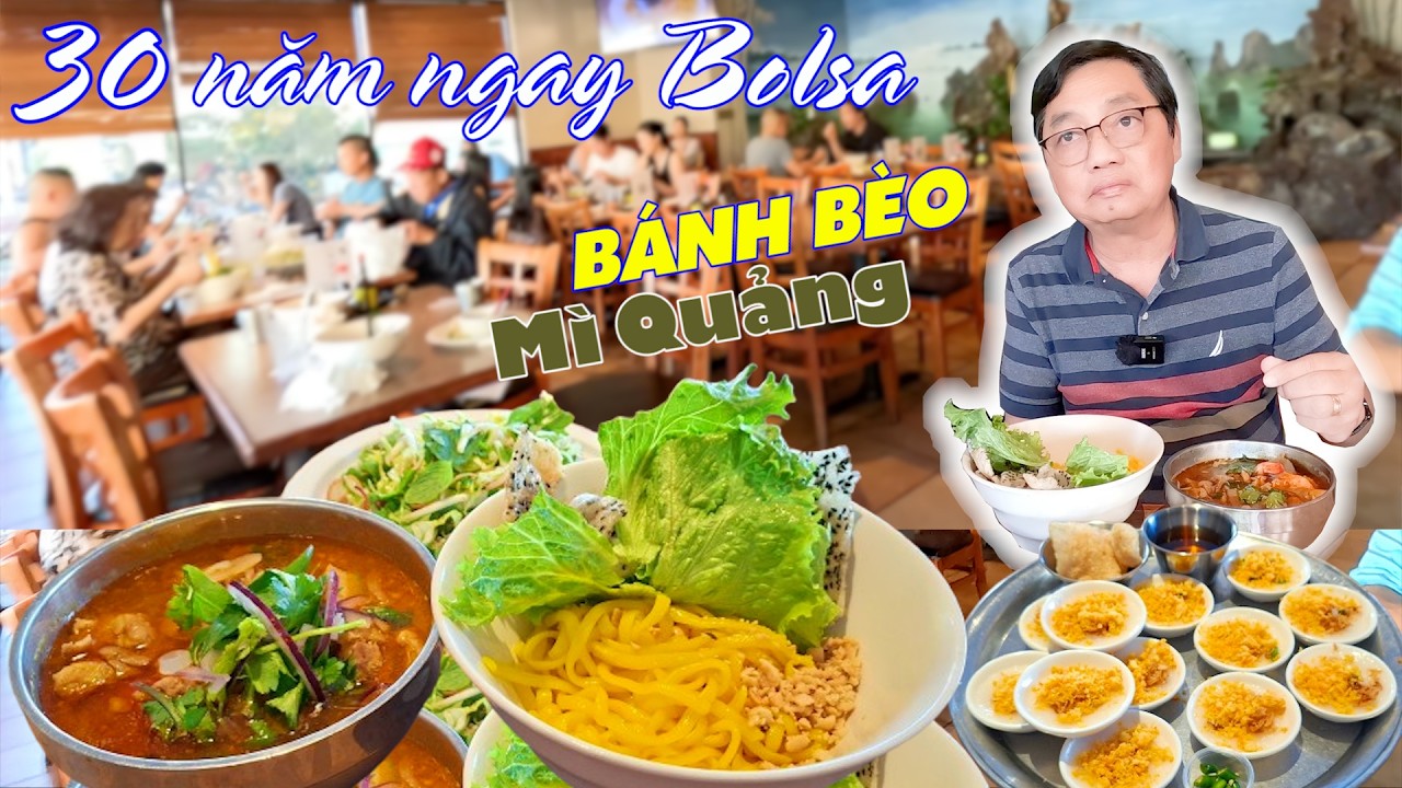 Nhà hàng món Huế 30 năm nổi tiếng Bolsa, Bánh bèo tôm ướt, Mì Quảng lên bàn nhìn khác lạ. Quán Vỹ Dạ