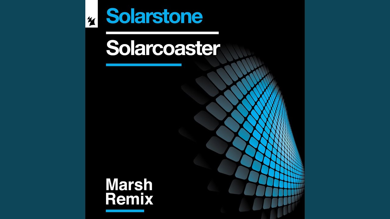Solarcoaster (Marsh Extended Remix)