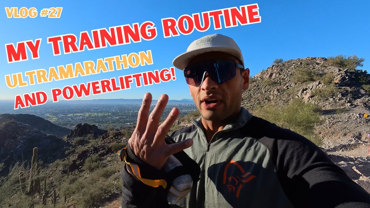 Vlog #27 | My Training Routine - Ultramarathon and Powerlifting Meet
