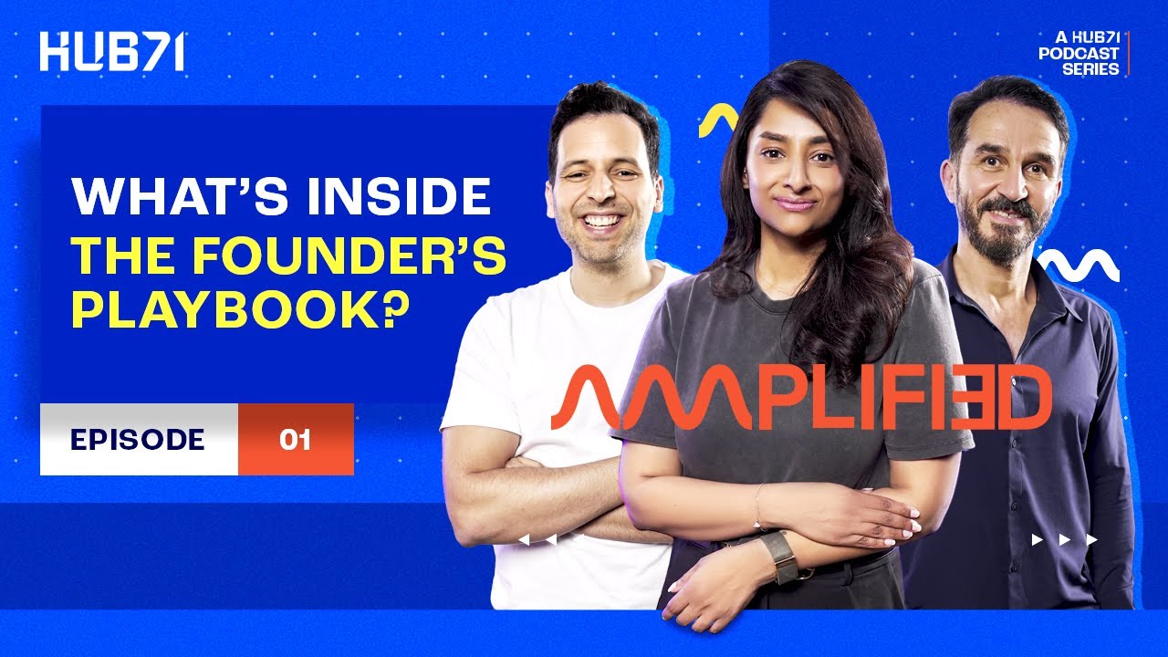 Hub71 Amplified | What’s inside the founder’s playbook?