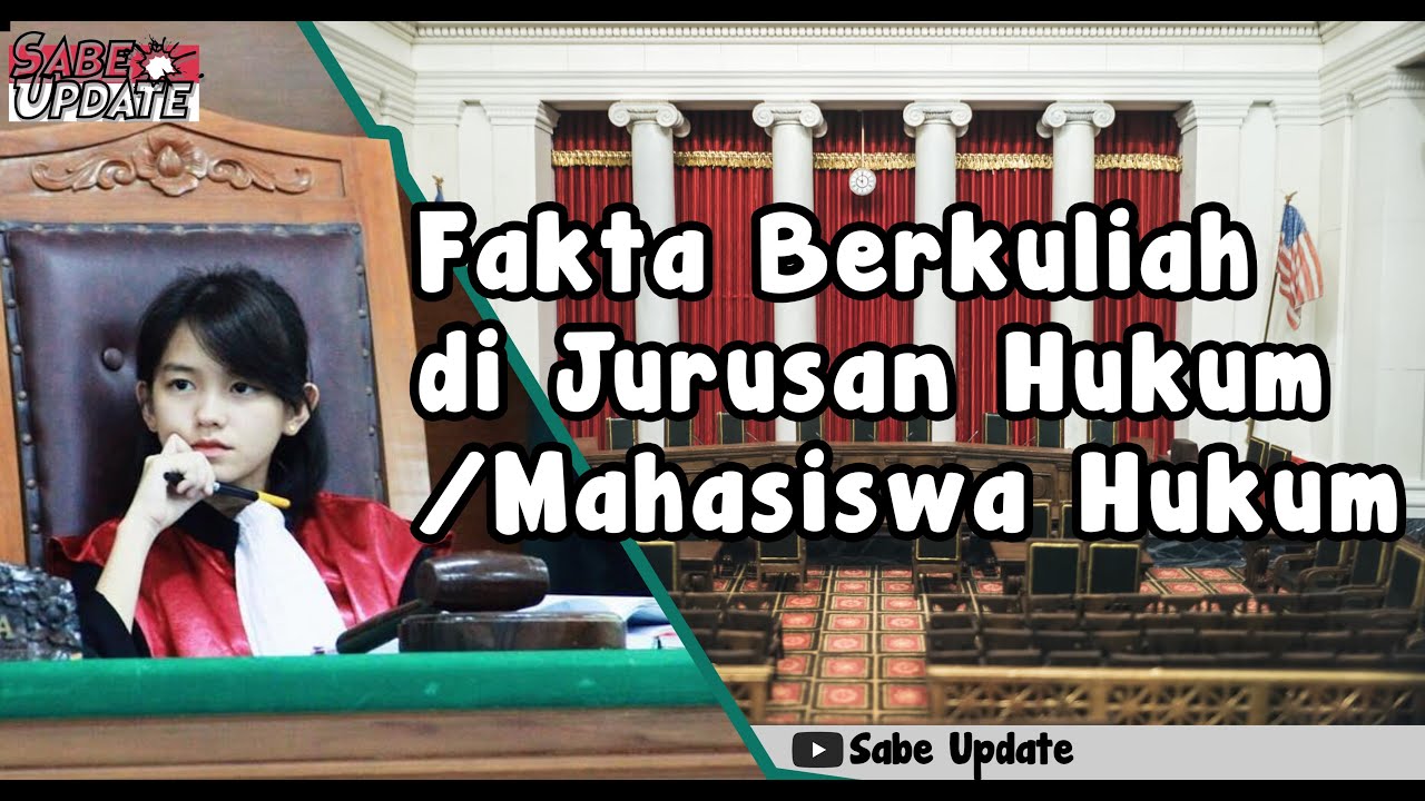 Fakta Kuliah di Jurusan Hukum
