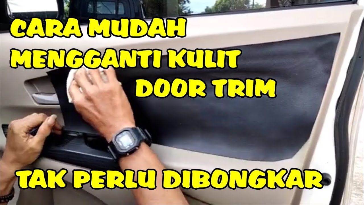 CARA MEMBUNGKUS DOOR TRIM MOBIL AVANZA DENGAN MUDAH DIRUMAH