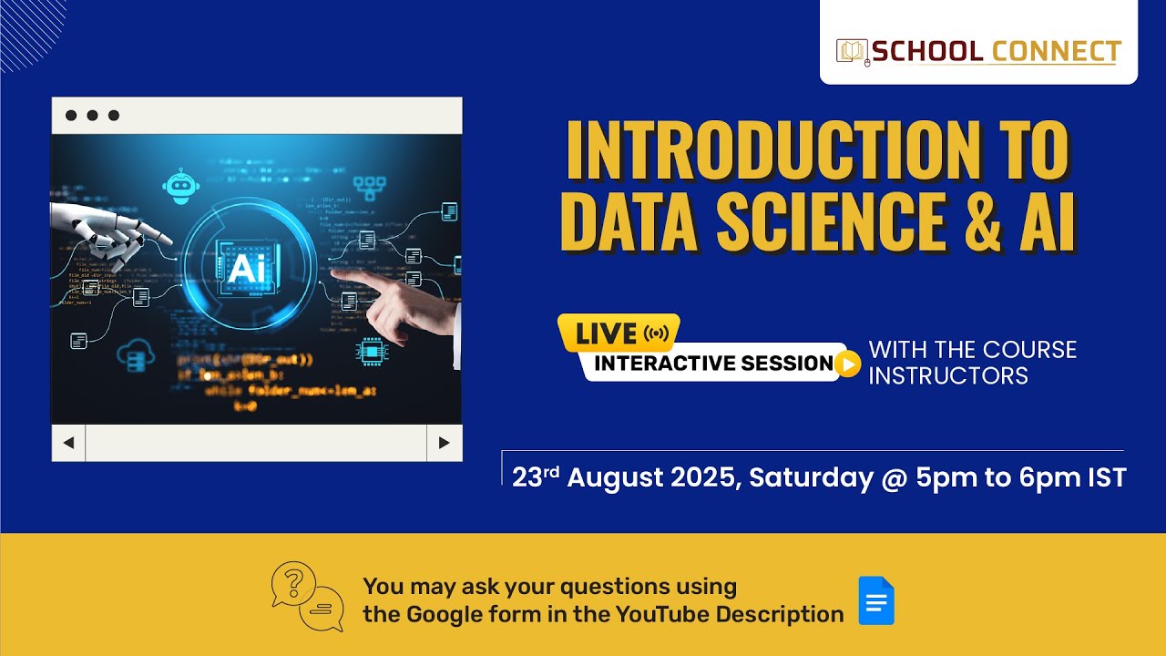 Introduction to Data Science & AI - Live Session - School Connect - 23 August