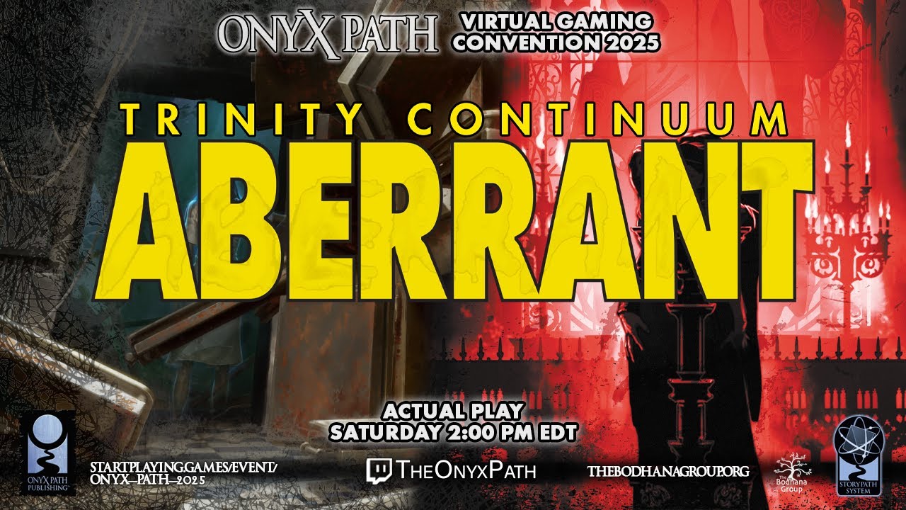 [Onyx Path Con 2025] &mdash; Trinity Continuum: Aberrant Actual Play