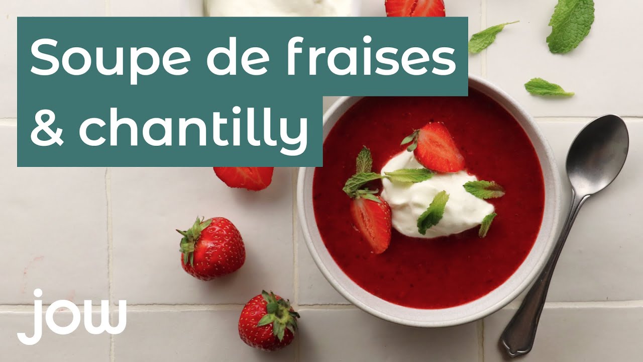 Recette de la Soupe de fraises, chantilly & menthe