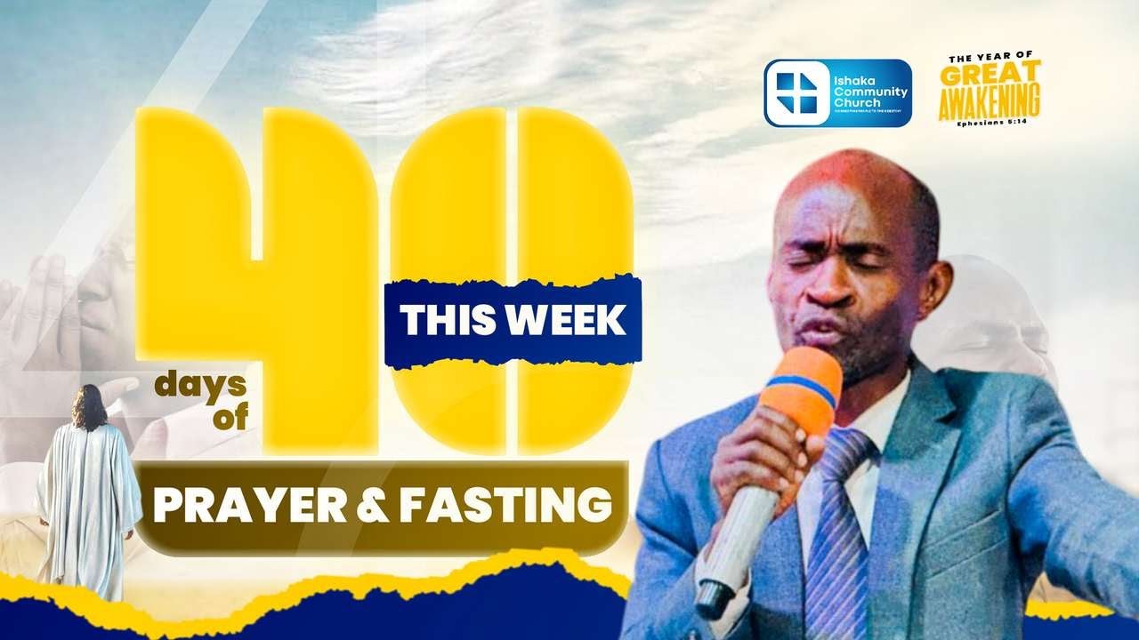 40 Days Of Prayer and Fasting| day 39