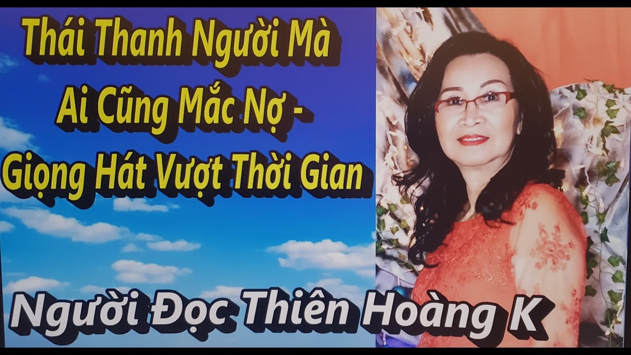 Thái Thanh Người Mà Ai Cũng Nợ/ Tác Giả Đỗ Tiến Đức