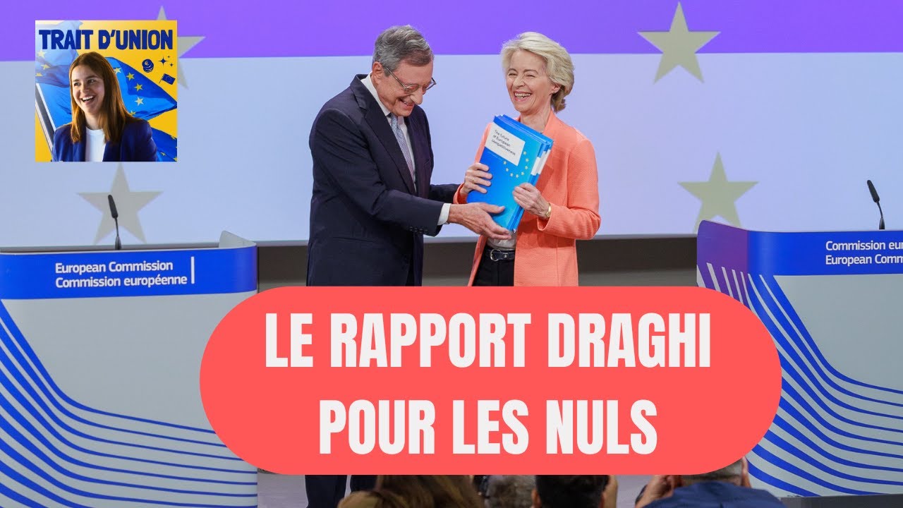Le rapport Draghi pour les nuls !
