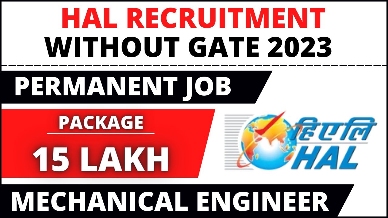HAL Recruitment 2023 | Without GATE | Package 15 Lakh | HAL Vacancy 2023 | PSU Job | Latest Job 2023