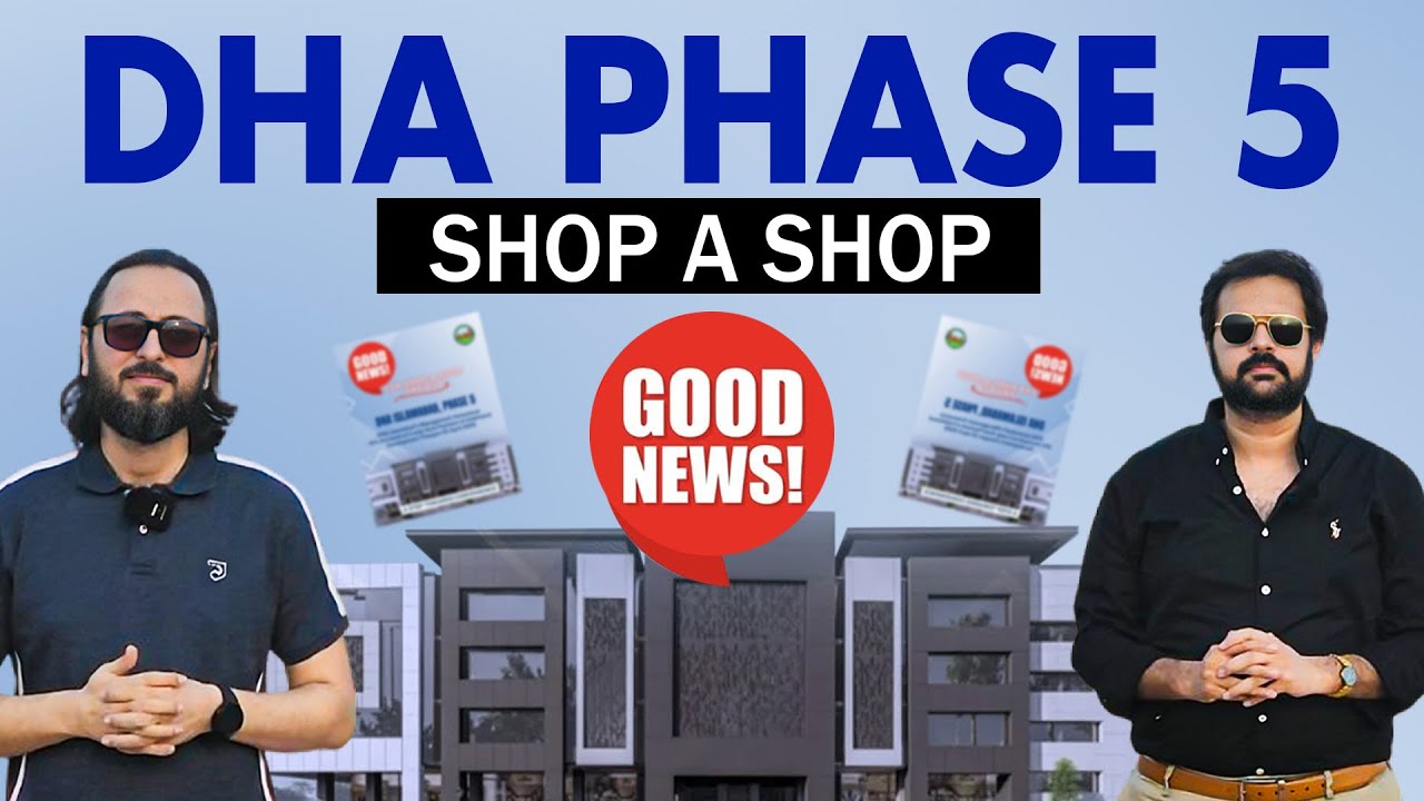 DHA Phase 5 - Shop A Shop Good News 🚀| dha phase 5 islamabad latest updates | Real Ustad
