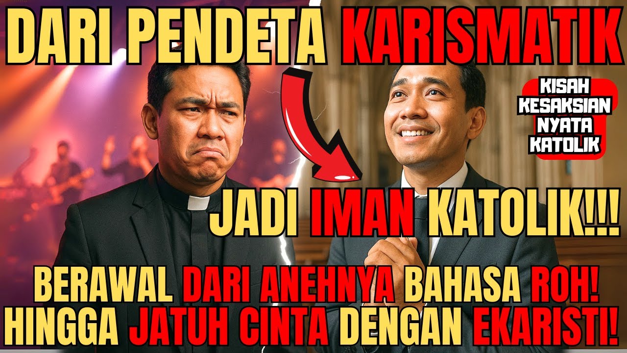 Dulu PENDETA KARISMATIK, Kini IMAM KATOLIK: Saya Temukan Kebenaran Sejati di EKARISTI 😭😭😭!!!