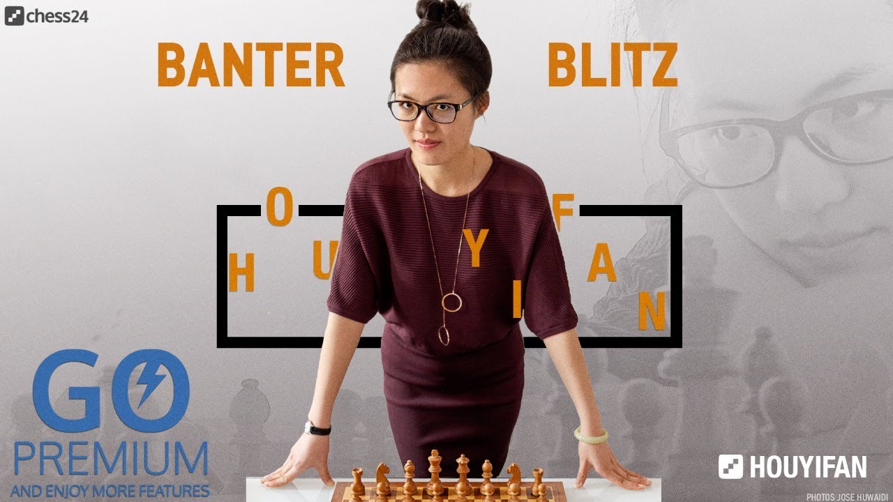 Banter Blitz with GM Hou Yifan (1)