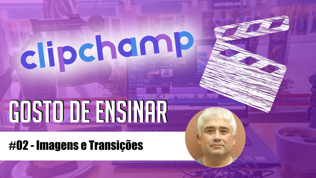 #02 - Imagens e Transições no Clipchamp