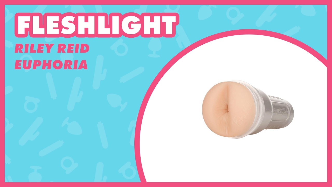 Fleshlight Girls Riley Reid Euphoria Review | EasyToys