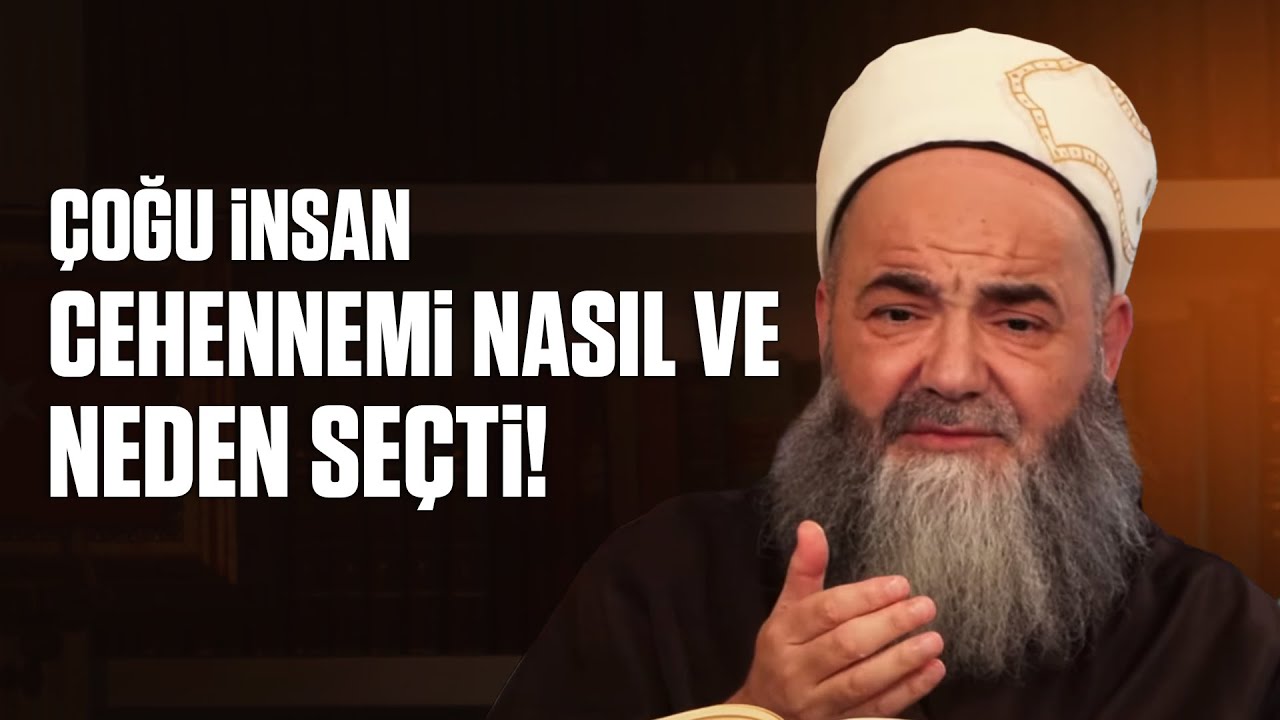 Çoğu İnsan Cehennemi Nasıl ve Neden Seçti!