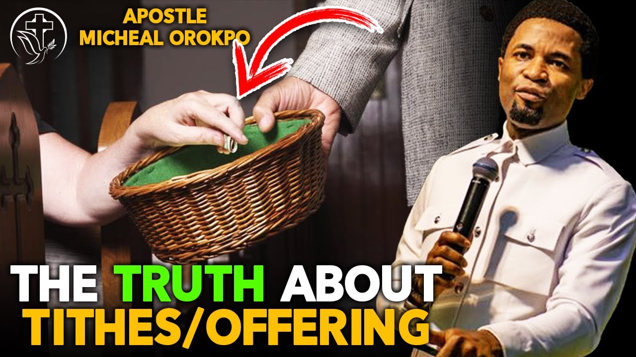 NOTE THESE BEFORE YOU PAY YOUR TITHES AGAIN _ APOSTLE MICHAEL OROKPO