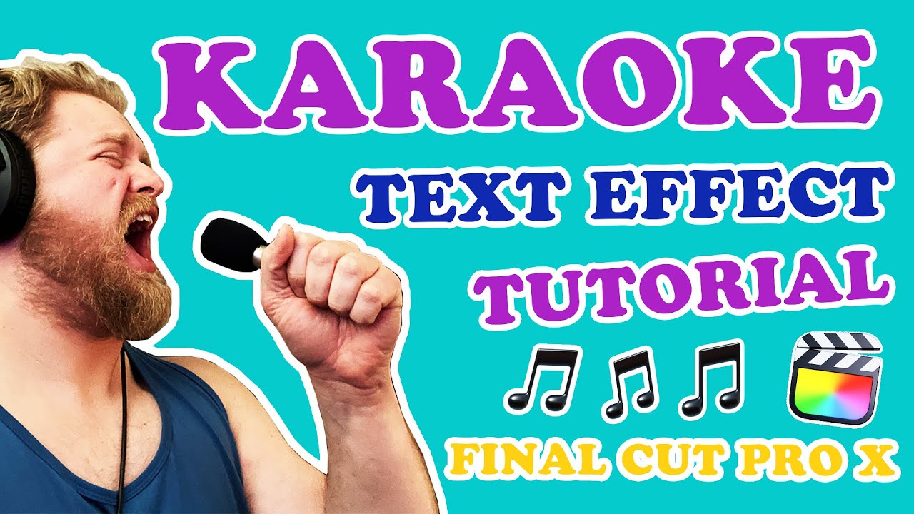 HOW TO CREATE A KARAOKE SING-A-LONG EFFCT | FINAL CUT PRO X | TUTORIAL