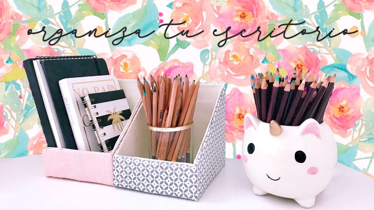 DIY ✨ DECORA Y ORGANIZA TU ESCRITORIO