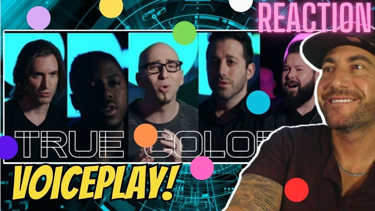First Ever Reaction to | VoicePlay - True Colors - A Capella Cover | (Cyndi Lauper)