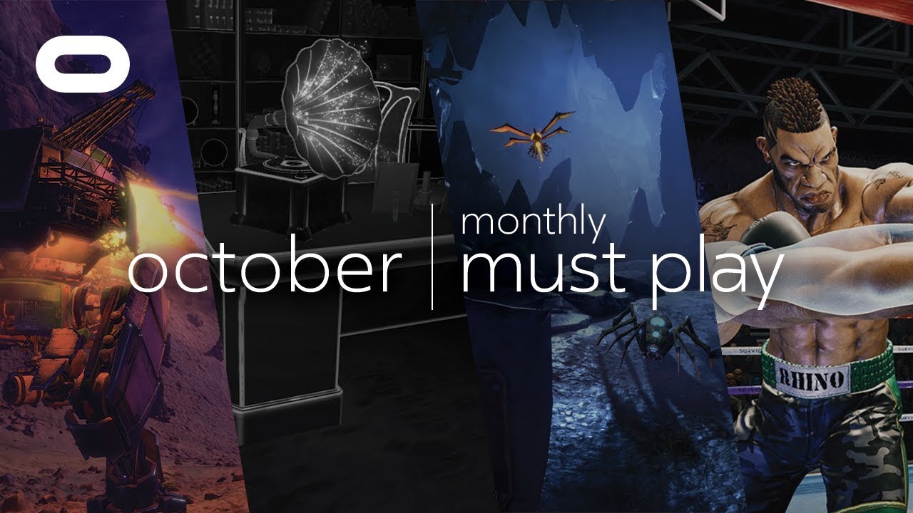 Monthly Must Play: October | Best VR Games | Oculus Rift