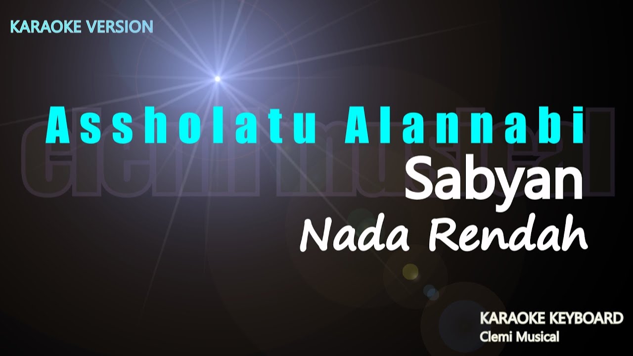 Assholatu Alannabi - Sabyan ( Karaoke Lirik ) Sholawat Nabi || Nada Rendah