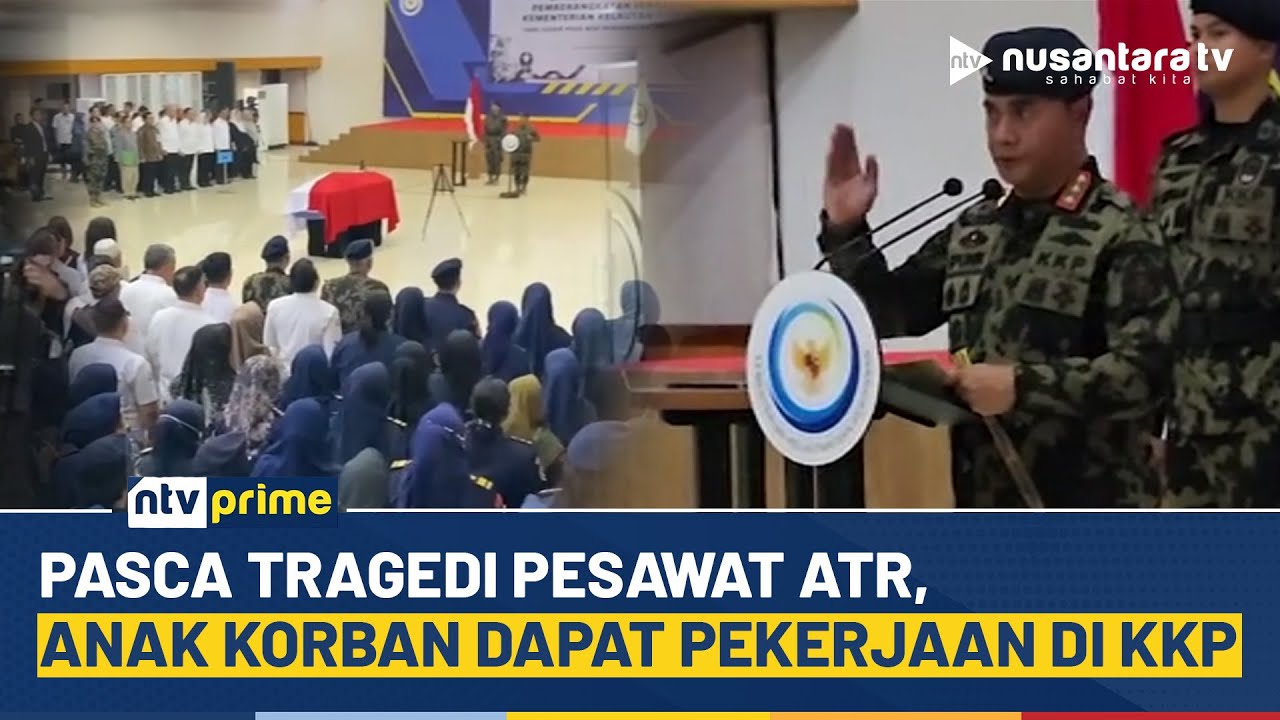 Di Balik Tragedi ATR 42-500, Anak Korban Direkrut Jadi Pegawai KKP | NTV PRIME