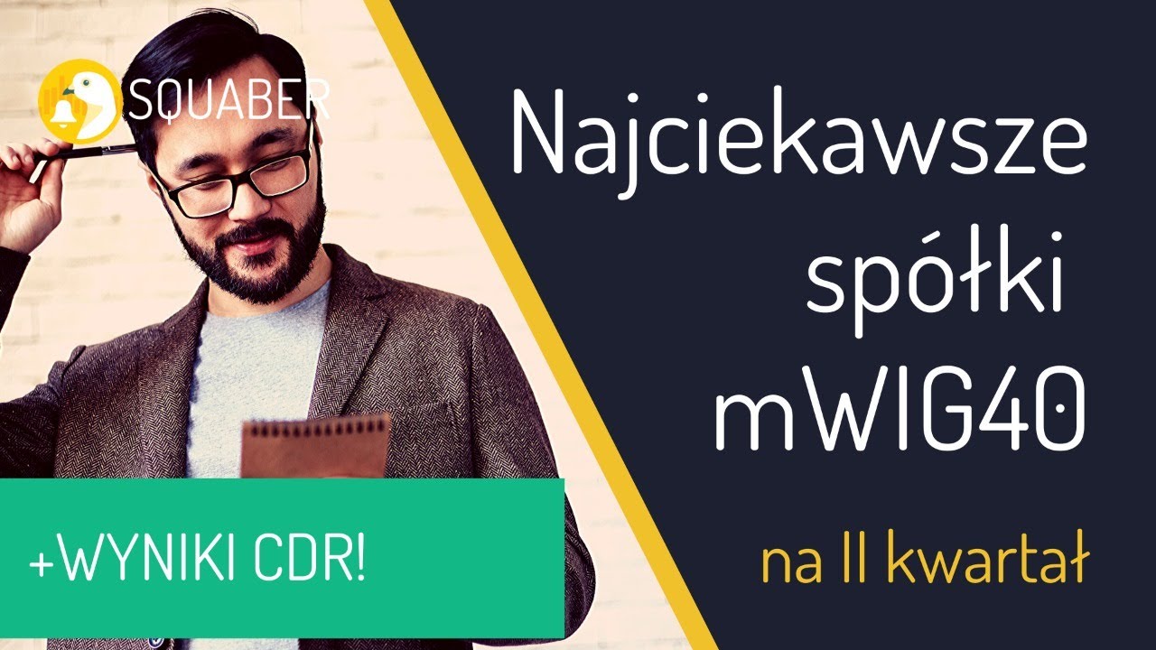 CDR zaskakuje wynikami + najciekawsze sp&oacute;łki mWIG40!