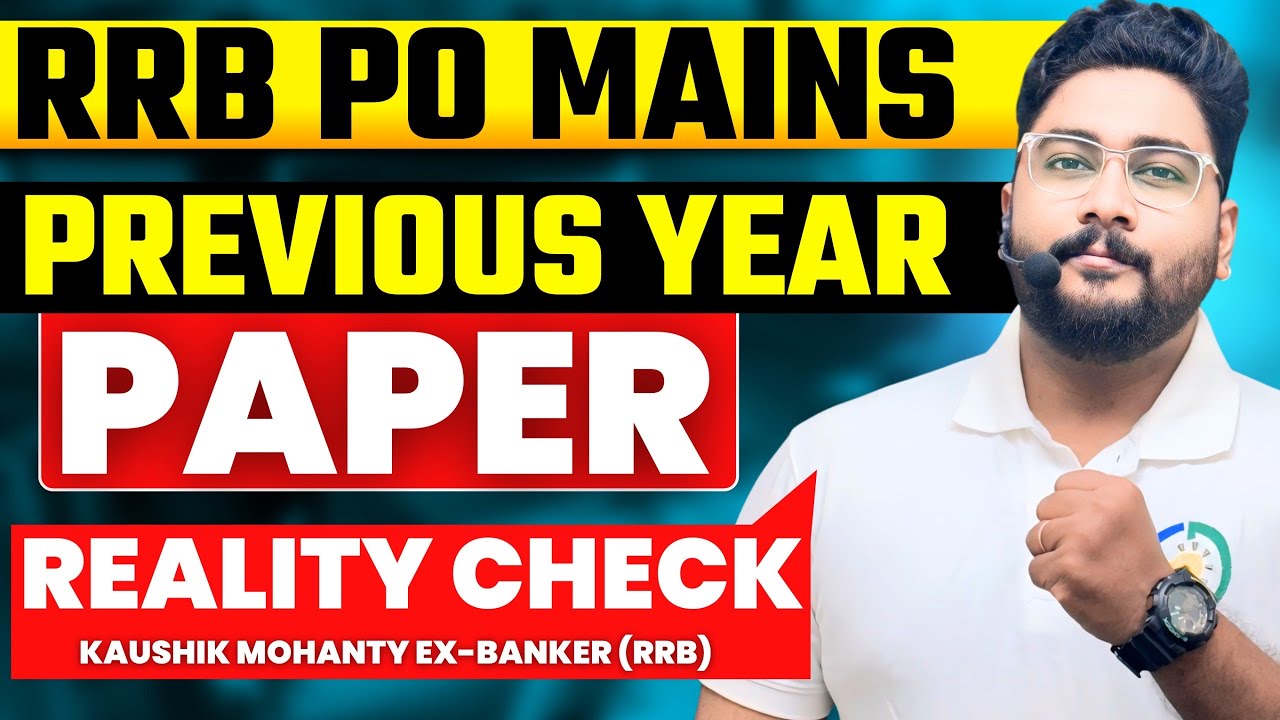 💡 Reality Check of RRB PO Mains Quant Previous Year Paper with Exam Approach By Kaushik Mohanty