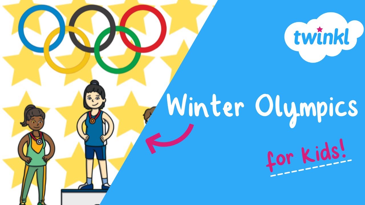 Winter Olympics for Kids! | Winter Olympics 2022 | Twinkl