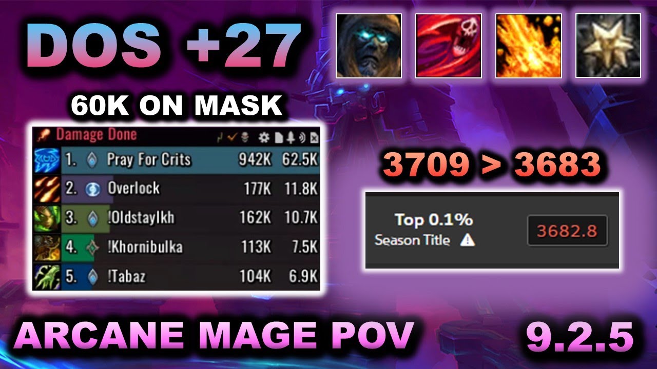Arcane Mage 9.2.5 POV - DOS +27 Tyrannical - DELETING Masks!!