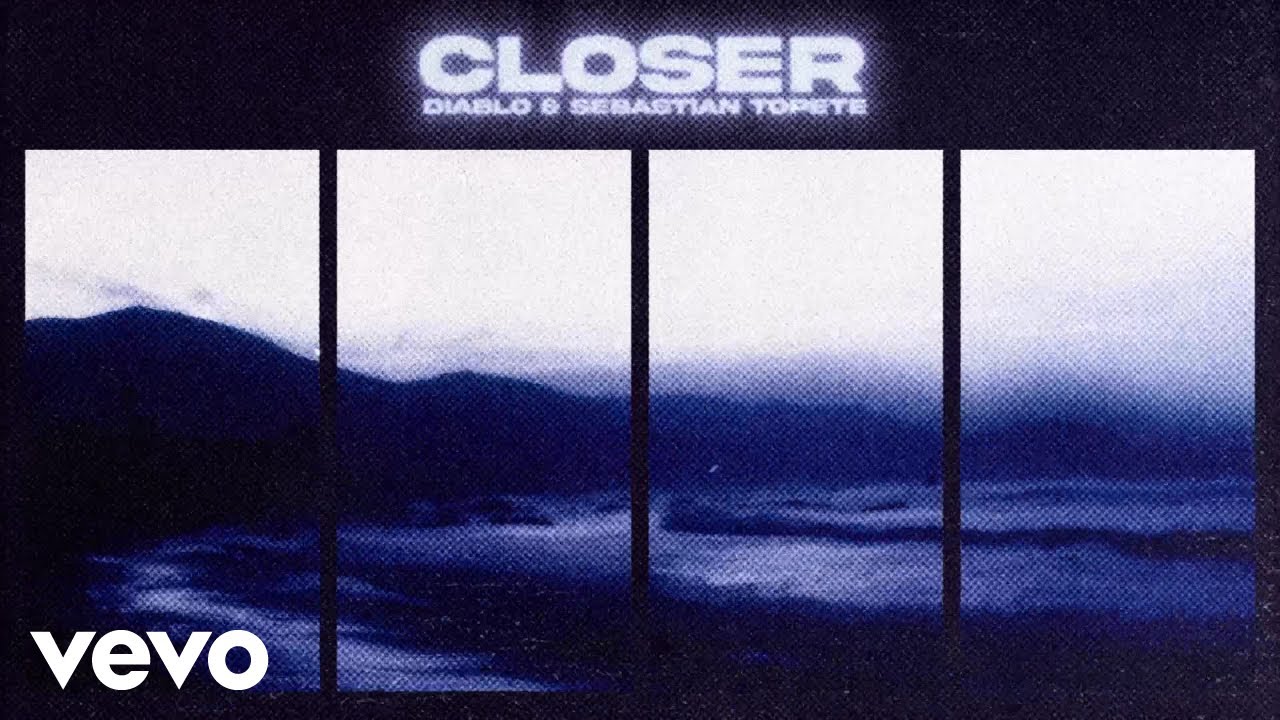 Diablo, Sebastian Topete - Closer (Official Visualizer)