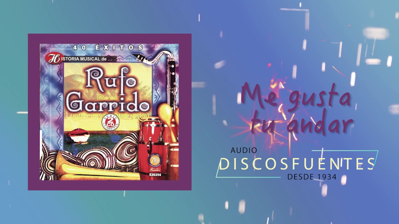 Me gusta tu andar - Rufo Garrido / Discos Fuentes