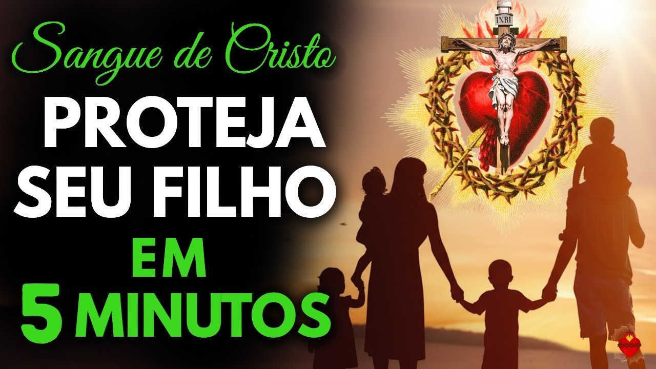 NENHUM MAL TOCARÁ SEUS FILHOS: Proteja-os com ESTA ORAÇÃO ao Sangue de Cristo!