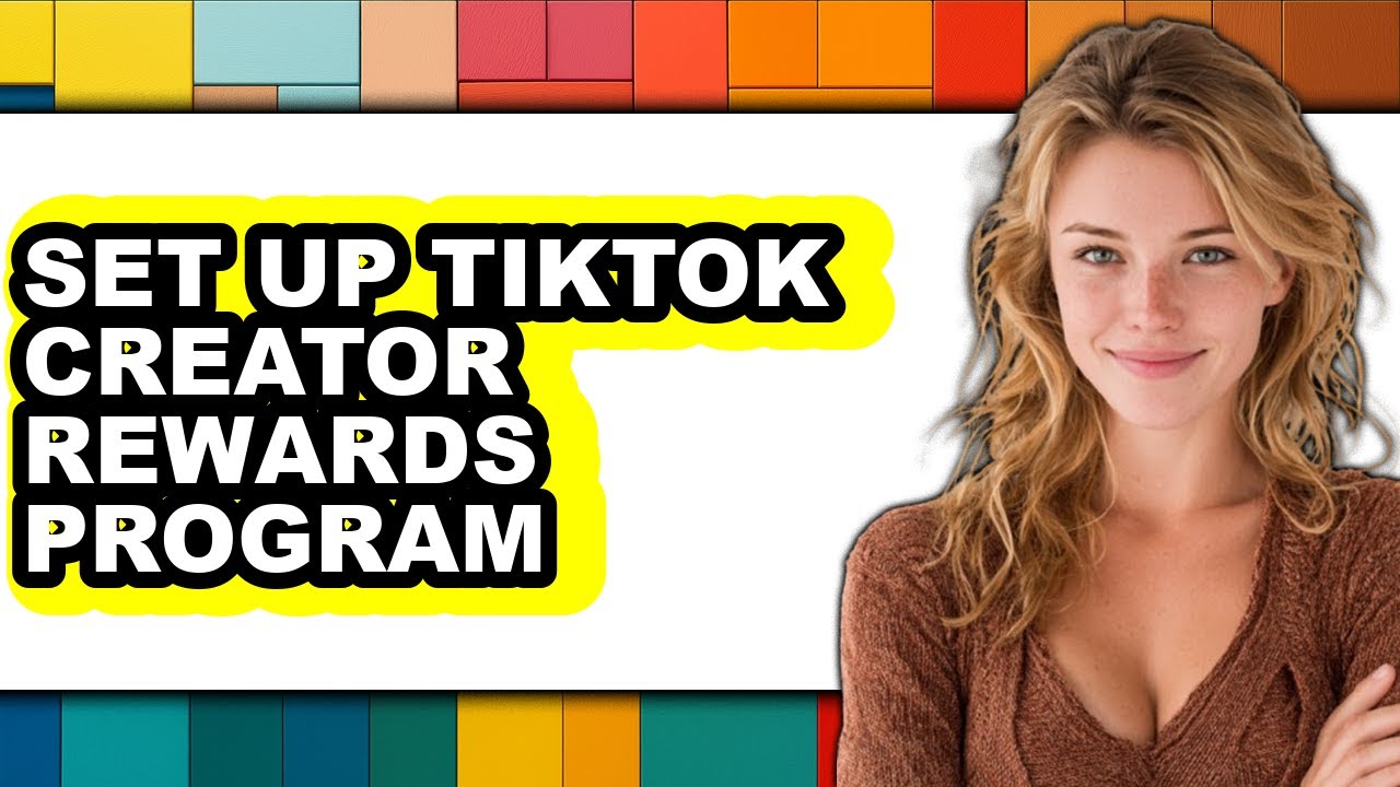 How to Set Up TikTok Creator Rewards Program (Easy Method)