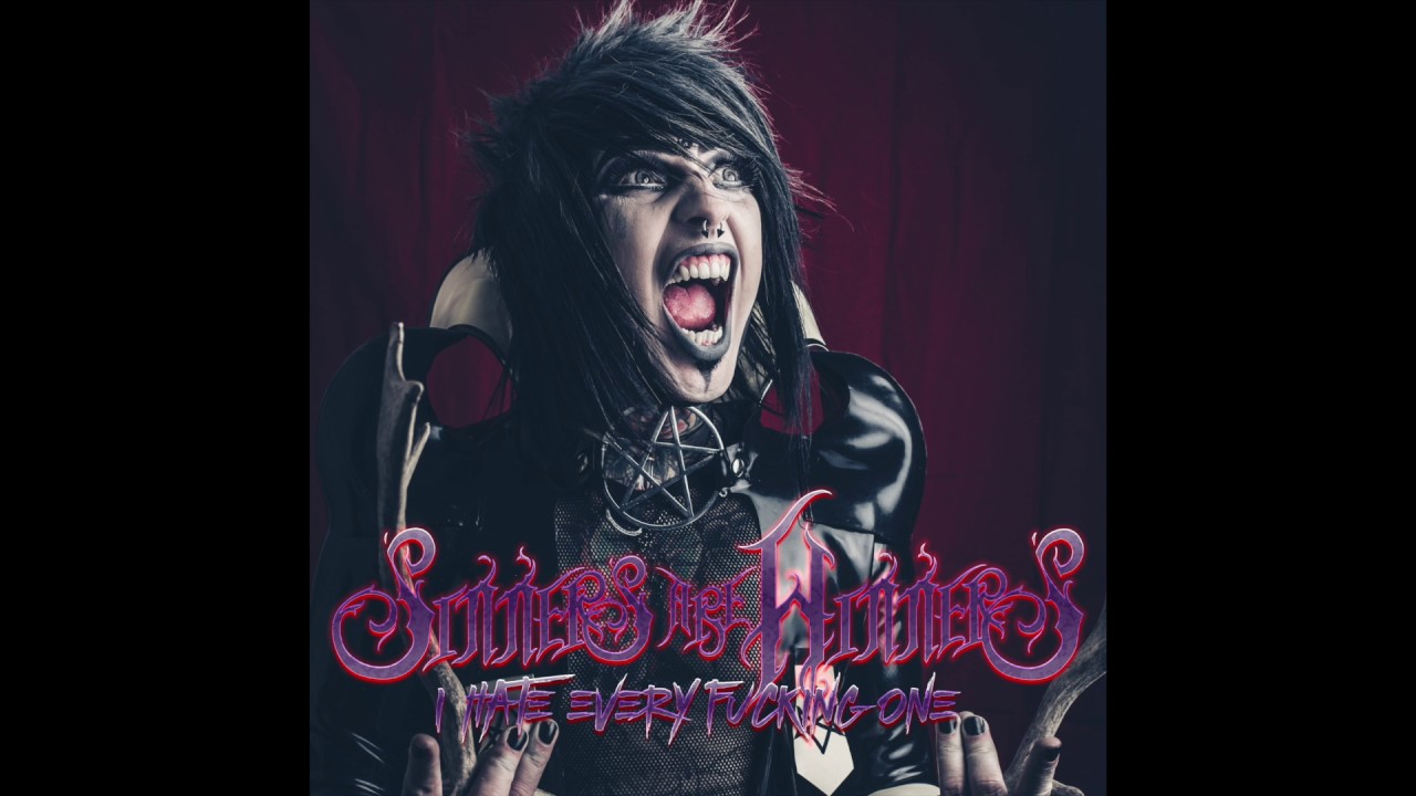 Sinners Are Winners - I Hate Every F****** One [Official Audio]