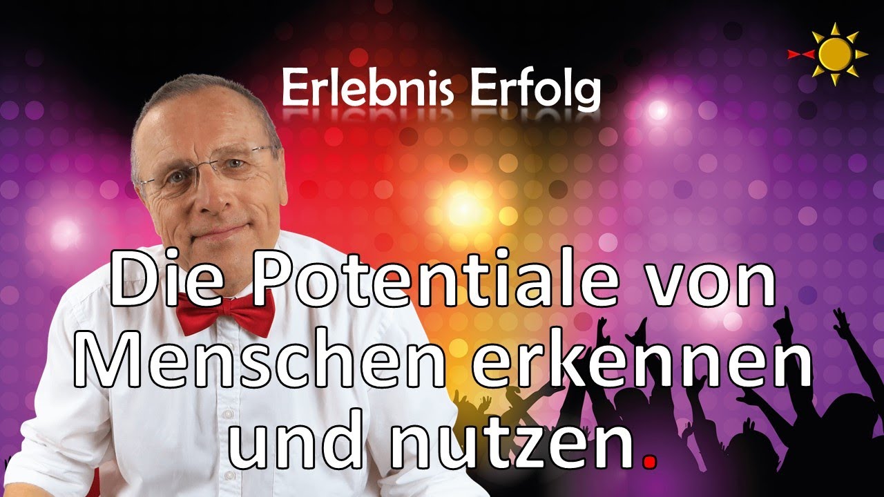 Potentiale erkennen und multiplizieren.