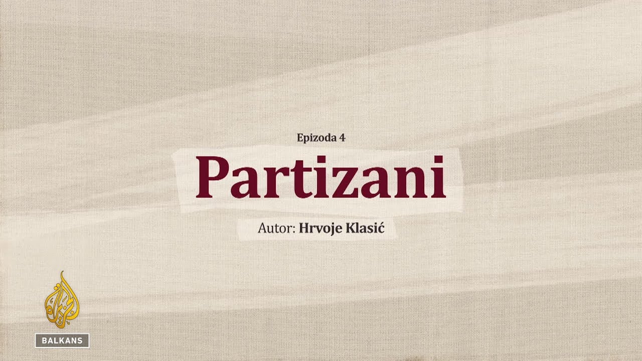 Partizani - 4. epizoda: Partizani