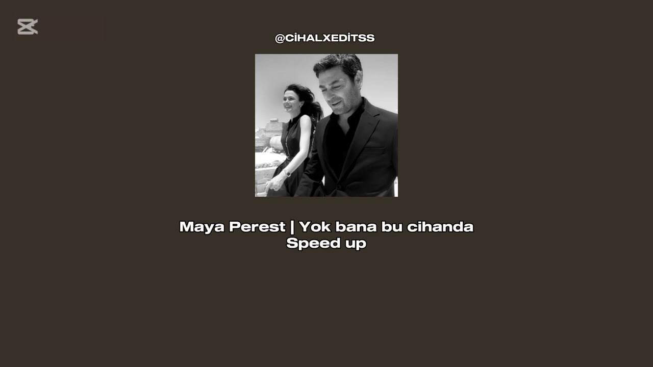 YOK BANA BU CİHANDA | MAYA PEREST | SPEED UP | CİHALXEDİTSS #KEŞFETEDÜŞ #UZAKŞEHİR 