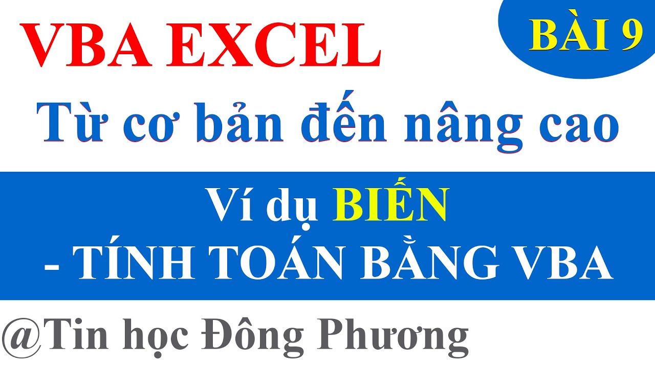 Bài 9: Ví dụ về biến: Tính toán bằng VBA trong Excel