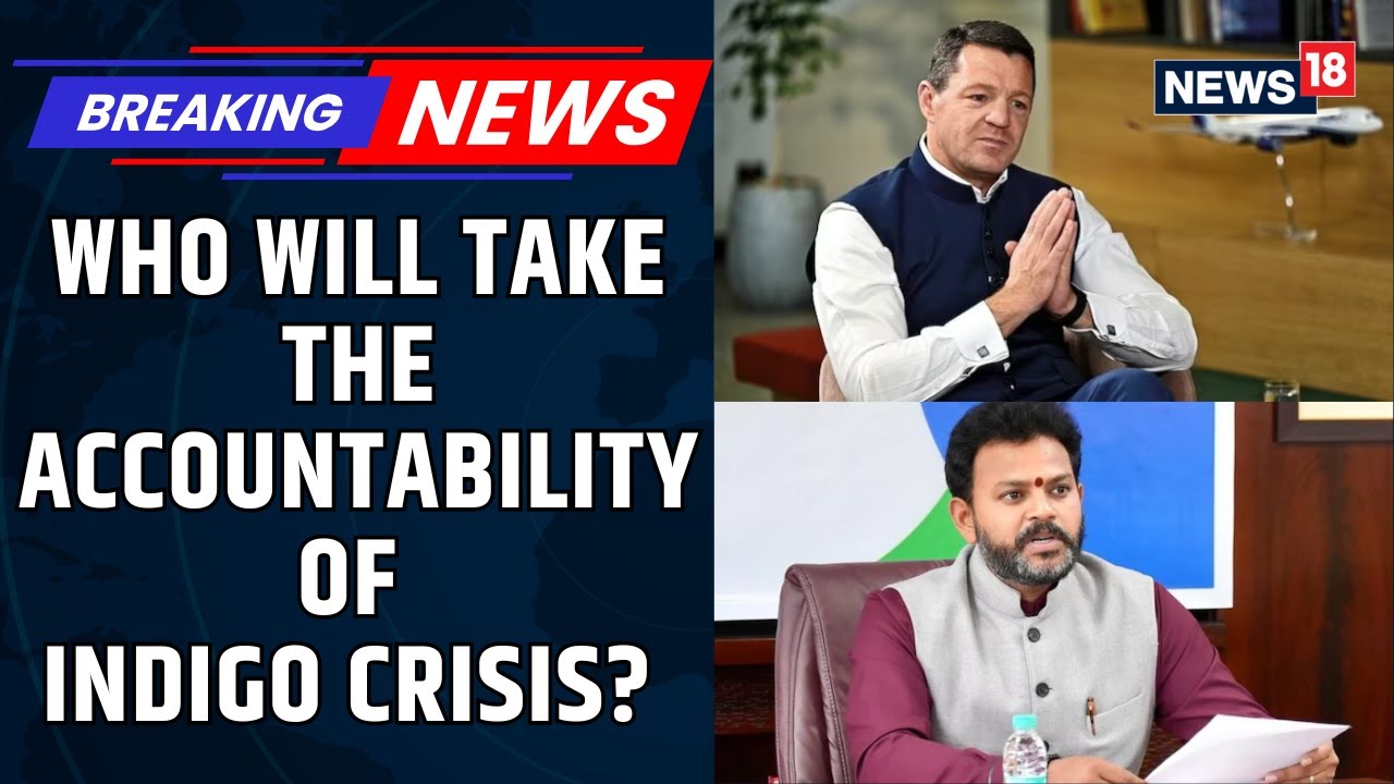 IndiGo | Accountability Will Not Just Be Fixed Externally, But Internally As Well: Sources | News18